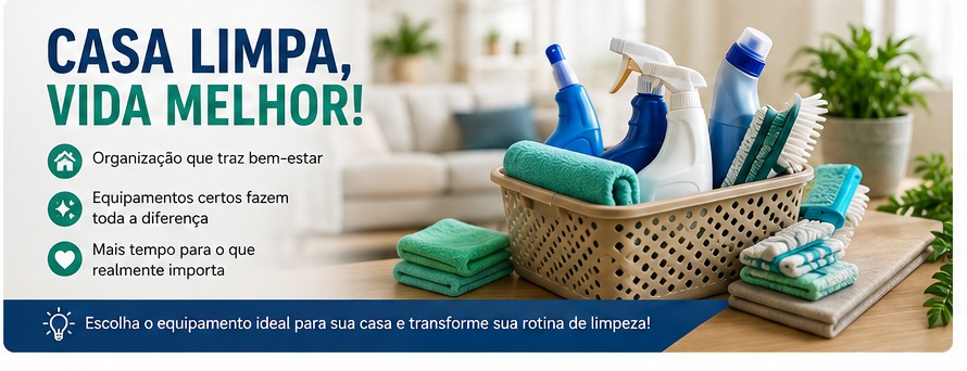Como escolher os melhores equipamentos para limpeza da casa: guia completo para uma limpeza mais prática e eficiente 3 Organização e os equipamentos certos ajudam a manter a casa limpa com mais facilidade e praticidade.